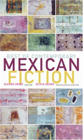 Best of Contemporary Mexican Fiction