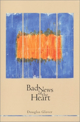 Bad News of the Heart