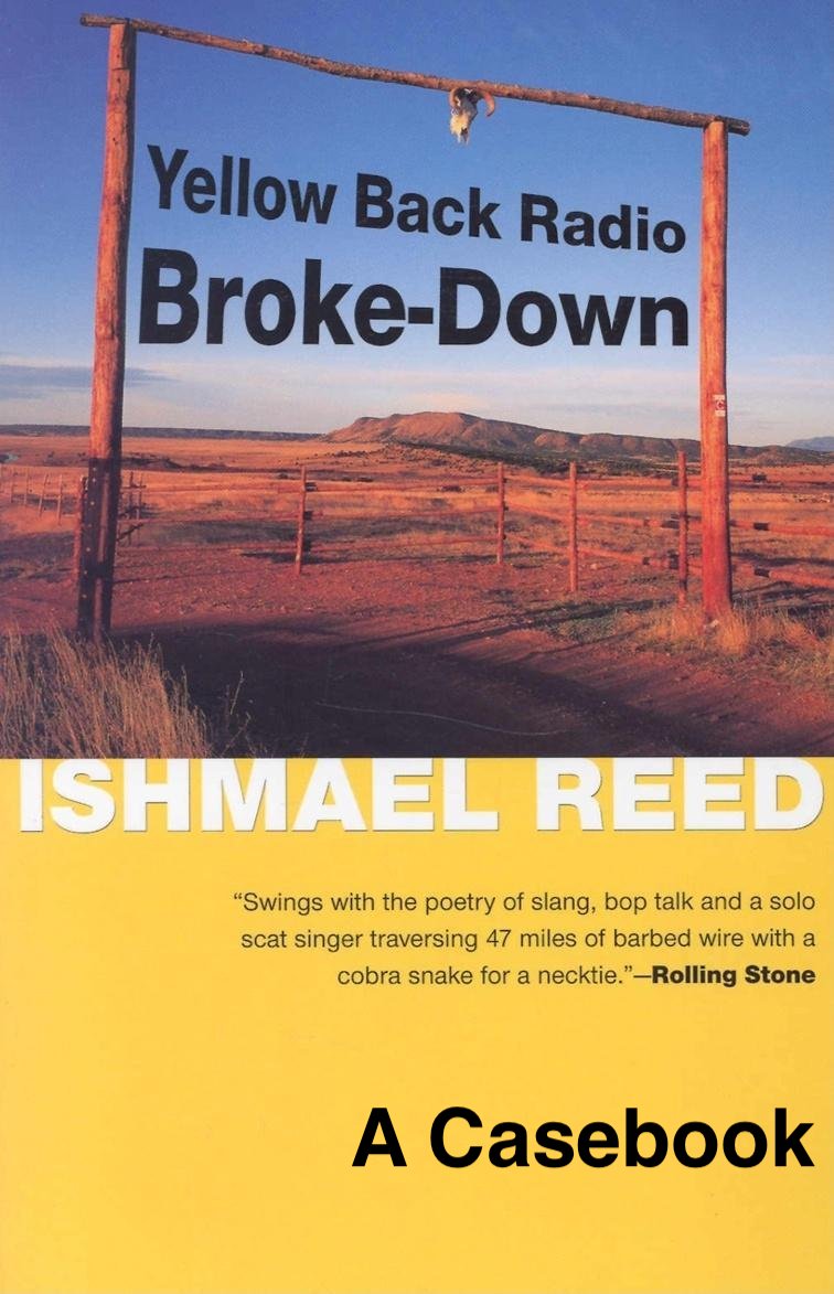 Yellow Back Radio Broke-Down by Ishmael Reed: A Casebook