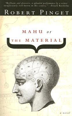 Mahu, Or, the Material