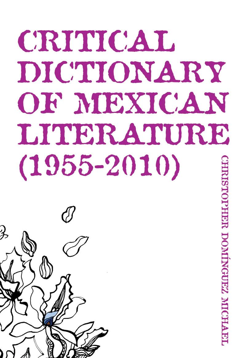 Critical Dictionary of Mexican Literature (1955-2010)