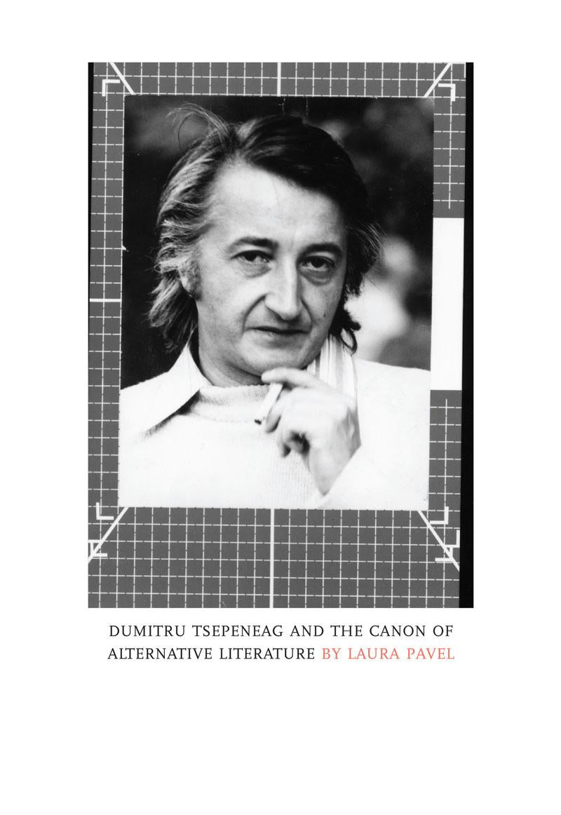 Dumitru Tsepeneag and the Canon of Alternative Literature
