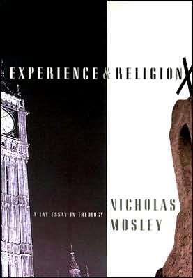 Experience & Religion, Nicholas Mosley